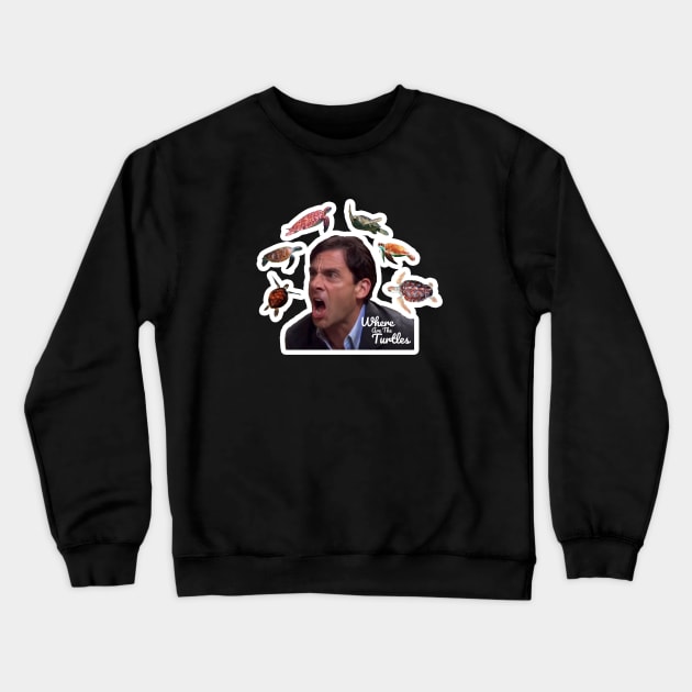 The Office Where Are The Turtles Michael Scott Crewneck Sweatshirt by felixbunny